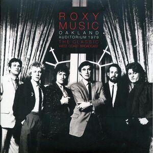 Roxy Music - Oakland Auditorium 1979: The Classic West Coast Broadcast (2xLP) -